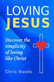 Loving Jesus (The Simplicity of Following Christ, #1) (eBook, ePUB)