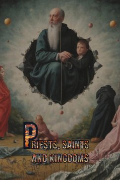 Priests, Saints and Kingdoms (eBook, ePUB) - Willianinnovador