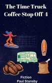 the Time Truck Coffee Stop 4 (eBook, ePUB)