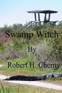 Swamp Witch (eBook, ePUB) - Cherny, Robert H