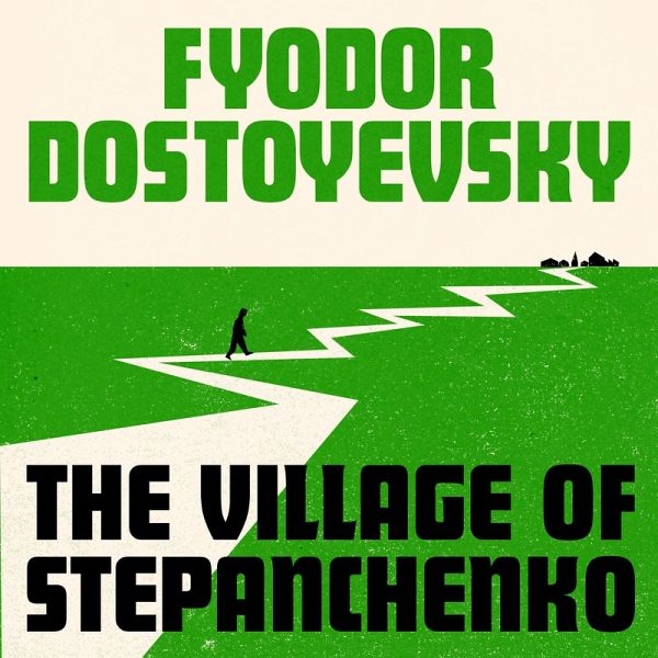 The Village of Stepanchikovo (MP3-Download) The Village of Stepanchikovo (MP3-Download)