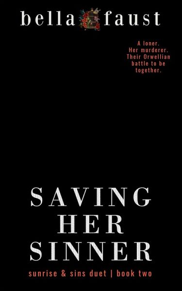 Saving Her Sinner (Sunrise & Sins Duet, #2) (eBook, ePUB) Saving Her Sinner (Sunrise & Sins Duet, #2) (eBook, ePUB)