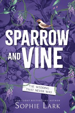 Sparrow and Vine (eBook, ePUB) - Lark, Sophie