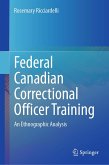 Federal Canadian Correctional Officer Training (eBook, PDF)