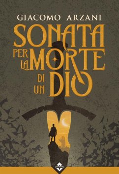 Sonata per la Morte di un Dio (eBook, ePUB) - Arzani, Giacomo