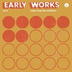 Early Works,Vol. 2: Music From The Archives Early Works,Vol. 2: Music From The Archives