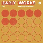 Early Works,Vol. 2: Music From The Archives Early Works,Vol. 2: Music From The Archives