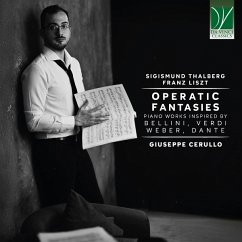 Cover Operatic Fantasies: Piano Works Inspired By Bellin