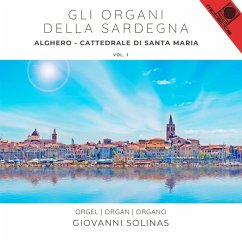 Gli Organi Della Sardegna Vol. 1: Alghero - Catte - Solinas,Giovanni