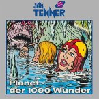 Jan Tenner - Planet der 1000 Wunder Jan Tenner - Planet der 1000 Wunder