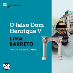 Cover O falso Dom Henrique V: Episódio da história da Bruzundanga (MP3-Download)