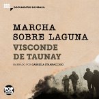 Marcha sobre Laguna: Trechos selecionados de 