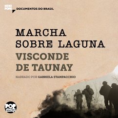 Marcha sobre Laguna: Trechos selecionados de 