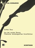 Aus der ersten Person. Filmische Autobiografien / Autofiktion (eBook, ePUB)