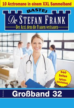 Cover Dr. Stefan Frank Großband 32 (eBook, ePUB)