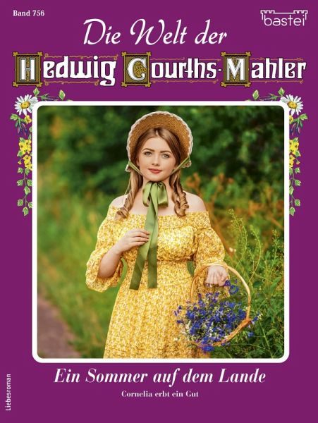 Die Welt der Hedwig Courths-Mahler 756 (eBook, ePUB) Die Welt der Hedwig Courths-Mahler 756 (eBook, ePUB)