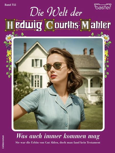 Die Welt der Hedwig Courths-Mahler 755 (eBook, ePUB)
