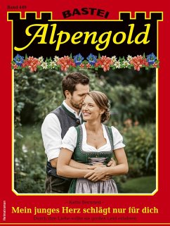 Alpengold 449 (eBook, ePUB) - Bernried, Kathi