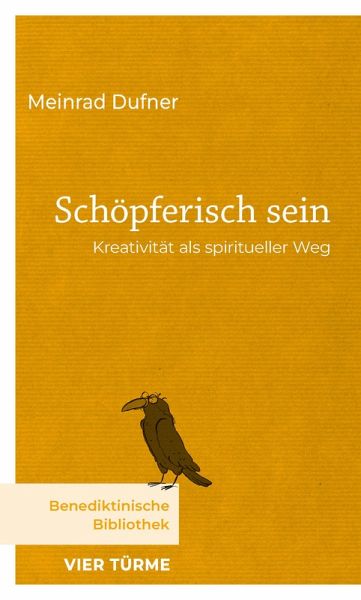Schöpferisch sein (eBook, ePUB) Schöpferisch sein (eBook, ePUB)