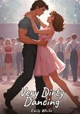 Very Dirty Dancing Very Dirty Dancing