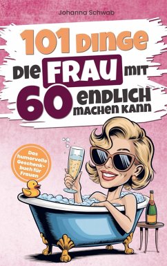 Cover 101 Dinge die Frau mit Sechzig endlich machen kann