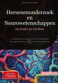 Hersenenonderzoek en Neurowetenschappen: De Kracht van het Brein Hersenenonderzoek en Neurowetenschappen: De Kracht van het Brein