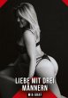 Liebe mit drei Männern - Bild 1