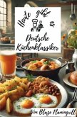 Heute gibt es - Deutsche Küchenklassiker