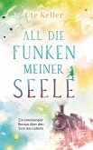 All die Funken meiner Seele All die Funken meiner Seele
