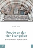 Freude an den vier Evangelien (eBook, PDF)