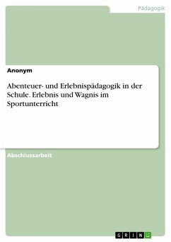 Cover Abenteuer- und Erlebnispädagogik in der Schule. Erlebnis und Wagnis im Sportunterricht (eBook, PDF)
