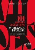 101 Grandes Vilões e Vilãs da Telenovela Brasileira (eBook, ePUB)