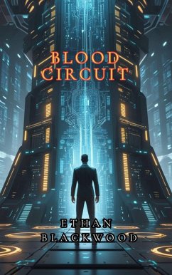 Blood Circuit (eBook, ePUB) - Blackwood, Ethan