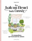 Un balcon fleuri toute l'année (eBook, ePUB) Un balcon fleuri toute l'année (eBook, ePUB)