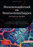 Hersenenonderzoek en Neurowetenschappen: De Kracht van het Brein (eBook, ePUB)
