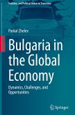 Bulgaria in the Global Economy Bulgaria in the Global Economy