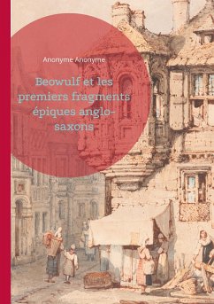 Beowulf et les premiers fragments épiques anglo-saxons