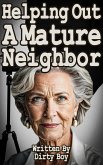 Helping Out A Mature Neighbor (Mature Domination, #15) (eBook, ePUB) Helping Out A Mature Neighbor (Mature Domination, #15) (eBook, ePUB)