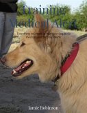 Training A Medical Alert Dog (Service Dogs) (eBook, ePUB) Training A Medical Alert Dog (Service Dogs) (eBook, ePUB)