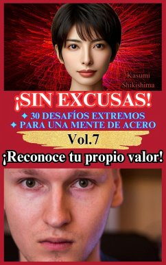Cover ¡Reconoce tu propio valor! (¡Sin Excusas! 30 Desafíos Extremos para una Mente de Acero, #7) (eBook, ePUB)
