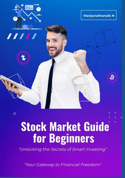Stock Market Guide For Beginners (eBook, ePUB) Stock Market Guide For Beginners (eBook, ePUB)