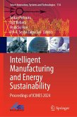 Intelligent Manufacturing and Energy Sustainability Intelligent Manufacturing and Energy Sustainability