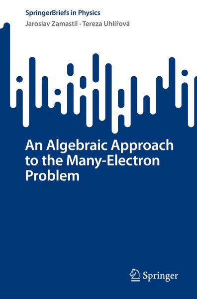 An Algebraic Approach to the Many-Electron Problem