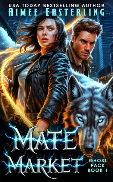 Mate Market (Ghost Pack, #1) (eBook, ePUB)
