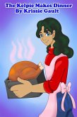 The Kelpie Makes Dinner (Cute Fluffy Gay Shit, #1) (eBook, ePUB) The Kelpie Makes Dinner (Cute Fluffy Gay Shit, #1) (eBook, ePUB)