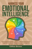 Harness Your Emotional Intelligence (eBook, ePUB) Harness Your Emotional Intelligence (eBook, ePUB)