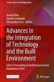 Advances in the Integration of Technology and the Built Environment Advances in the Integration of Technology and the Built Environment