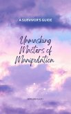 Unmasking Masters of Manipulation (eBook, ePUB)