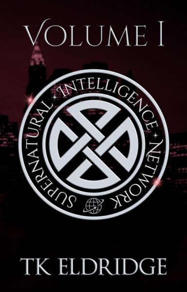 The Supernatural Intelligence Network - Volume One (eBook, ePUB)