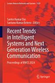 Recent Trends in Intelligent Systems and Next Generation Wireless Communication Recent Trends in Intelligent Systems and Next Generation Wireless Communication